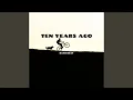 Download Lagu Ten Years Ago