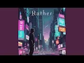 Download Lagu Rather (Re-Mastered)