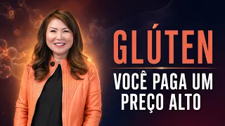 O PREÇO DO GLÚTEN NA SUA SAÚDE INTESTINAL
