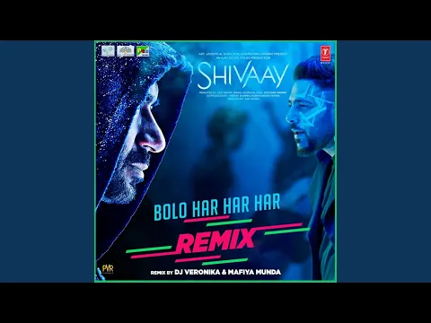 Download MP3 Bolo Har Har Har (Remix By Veronika & Mafiya Munda) (Feat. Mohit Chauhan, Sukhwinder Singh,...