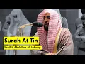 Download Lagu Surah At-Tin(95:1-8) | Sheikh Abdullah Al-Juhany