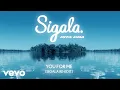 Download Lagu Sigala, Rita Ora - You for Me (Sigala Re-Edit - Audio)