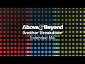 Download Lagu Above \u0026 Beyond - Another Breakdown (Extended Mix)