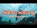 Lagu Salam Sayang - Lirik || La Bella Vie