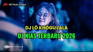 dj l kh gu lala dj terbaru 2026