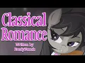 MLP ASMR Classical Romance by BradyBunch Romance -