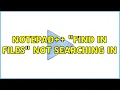 Notepad Find in files not searching in 5 Solutions