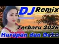 Lagu DJ REMIX DANGDUT VIRALL TERBARU PALING DICARI // HARAPAN DAN DUKA 
