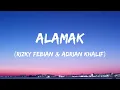 Alamak - Rizky Febian & Adrian Khalif (Lirik Video)