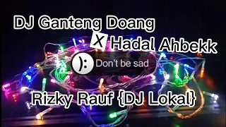 Download DJ Hadal Ahbek // Ganteng Doang Full Bass ~ Rizky Rauf (DJ Lokal) MP3