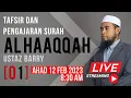 LIVE 01 | SURAH AL HAAQQAH | TAFSIR DAN PENGAJARAN | MUQADDIMAH | AYAT 1-8