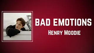 henry moodie bad emotions lyrics 