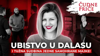 CUDNE PRICE 425 - UBISTVO U DALASU i tuzna sudbina jedne samohrane majke