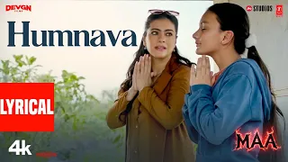 Humnava Lyrical Video Shreya Ghoshal Kajol MAA Rocky Shiv Manoj Muntashir Shukla 