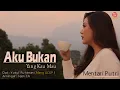 Download Lagu Lagu Baru AKU BUKAN YANG KAU MAU || Mentari Putri || Original Video Music || MUP MUSIC