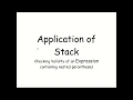 Application of Stack data Structure Expression validation containing nested parenthesis