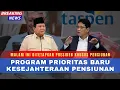 Lagu Malam Ini! Prabowo Siapkan Program Prioritas Baru: Kesejahteraan Pensiunan \u0026 ASN Naik Drastis!?