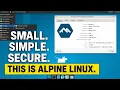 From Minimal to Desktop How to Set Up Alpine Linux