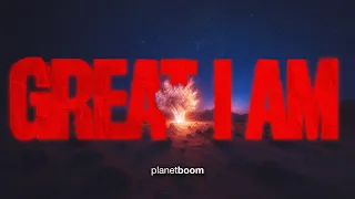 Great I Am | planetboom