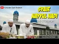 Download Lagu Syair Hayyul Hadi + Lengkap dgn Lirik dan Terjemah [Syair Sekumpul]