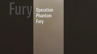 Operation Phantom Fury Dropping This Sunday