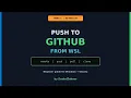 WSL for Beginners Push to GitHub from WSL remote push pull