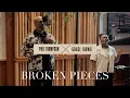 Broken Pieces | Phil Thompson \u0026 Grace Idowu (Official Session recording Video)