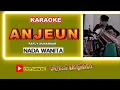 Download Lagu KARAOKE ANJEUN NADA WANITA VERSI BAJIDOR - RAFLY SUNANDAR