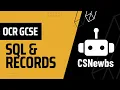 SQL Records OCR GCSE Computer Science