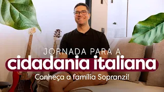 CIDADANIA ITALIANA: Jornada para o Sucesso - Família Sopranzi: Rumo ao Passaporte Italiano!