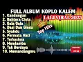 Download Lagu FULL ALBUM KOPLO KALEM | BISA BUAT CEK SOUND VIRAL 2025 #viral 