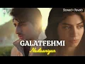 Download Lagu Galatfehmi LO-FI Version | Nadaaniyan | Khushi Kapoor, Ibrahim Ali Khan | Sachin-Jigar