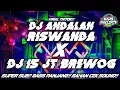 DJ ANDALAN RISWANDA X DJ 15 JT BREWOG‼️SUPER SUB‼️BASS PANJANG‼️BAHAN CEKSOUND‼️VIRAL TIKTOK‼️