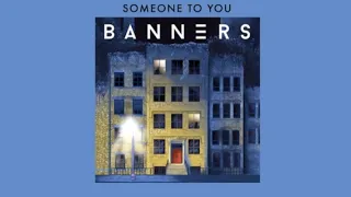 banners someone to you extended 