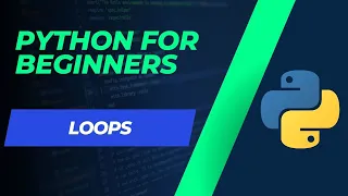 Python tutorial for beginners 11 for and while Loops