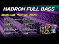 Download Lagu HADROH FULL BASS - HADZAL QUR'AN X HANIT WAHANINI BASS GLERR HOREG