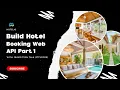 ASMR Programming - Build Hotel Booking Web API With Python Part 1 Django Rest Framework