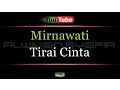 Download Lagu Karaoke Mirnawati -Tirai Cinta