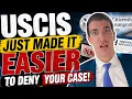 USCIS Can Now Immediately DENY Your Case WITHOUT an RFE