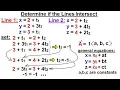 Calculus 3 Vector Calculus in 3-D 9 of 35 How to Determine if the Lines Intersect