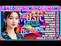 Download Lagu DANGDUT LAWAS MENUNGGU - DANGDUT POPULER - DANGDUT PILIHAN - DANGDUT TERLARIS - TOP DANGDUT LAWAS