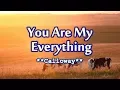 Download Lagu You Are My Everything - Calloway (KARAOKE VERSION)