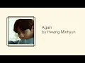 [HAN/ENG] Hwang Minhyun (황민현) - Again (다시 만나는 날에) | Lyrics Translation