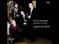 3 Songs, Op. 7: I. Après un rêve