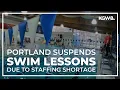 Portland Parks Recreation suspends swim lessons due to staffing shortage