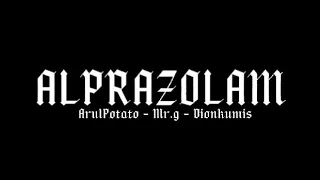alprazolam arul potato mr g dionkumis