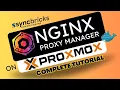 Nginx Proxy Manager on Proxmox Docker Setup for Web Services and Stream