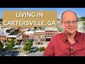 Living in Cartersville GA Watch This Before Moving to Cartersville Georgia