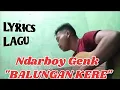 Download Lagu Ndarboy Genk Balungan Kere lirik lagu || cover by triowao grup