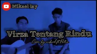 Download Virza-Tentang Rindu cover by Mikael lay \u0026 Putra Here|2021 cover ter aru MP3